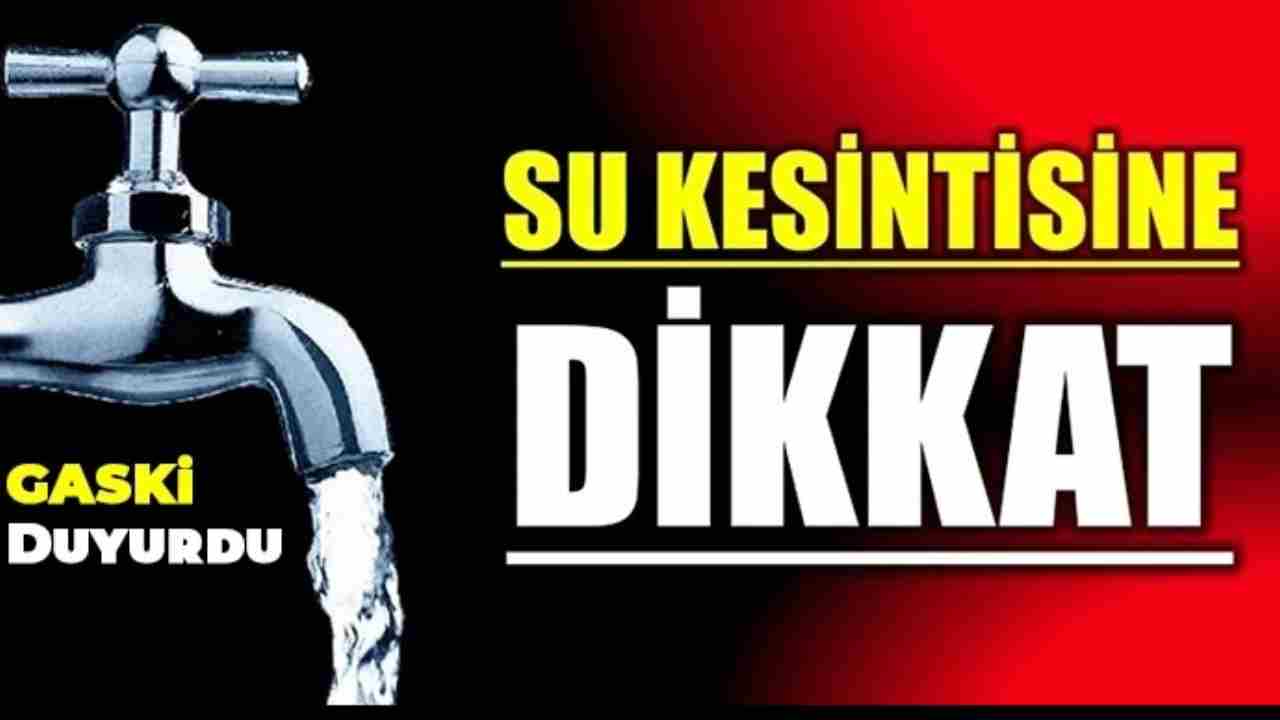 Gaziantep’te Su Kesintisi: 31 Mahalle Etkilenecek!