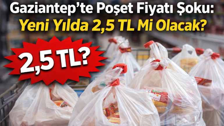 Gaziantep’te Market Poşeti Ücretine Büyük Zam Tartışması!