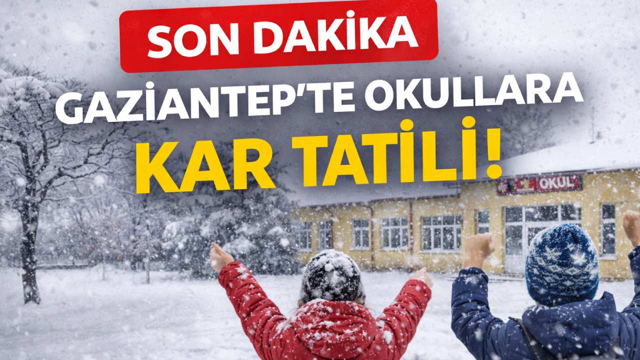 Gaziantep’te Kar Yağışı Nedeniyle Eğitime Ara Verildi