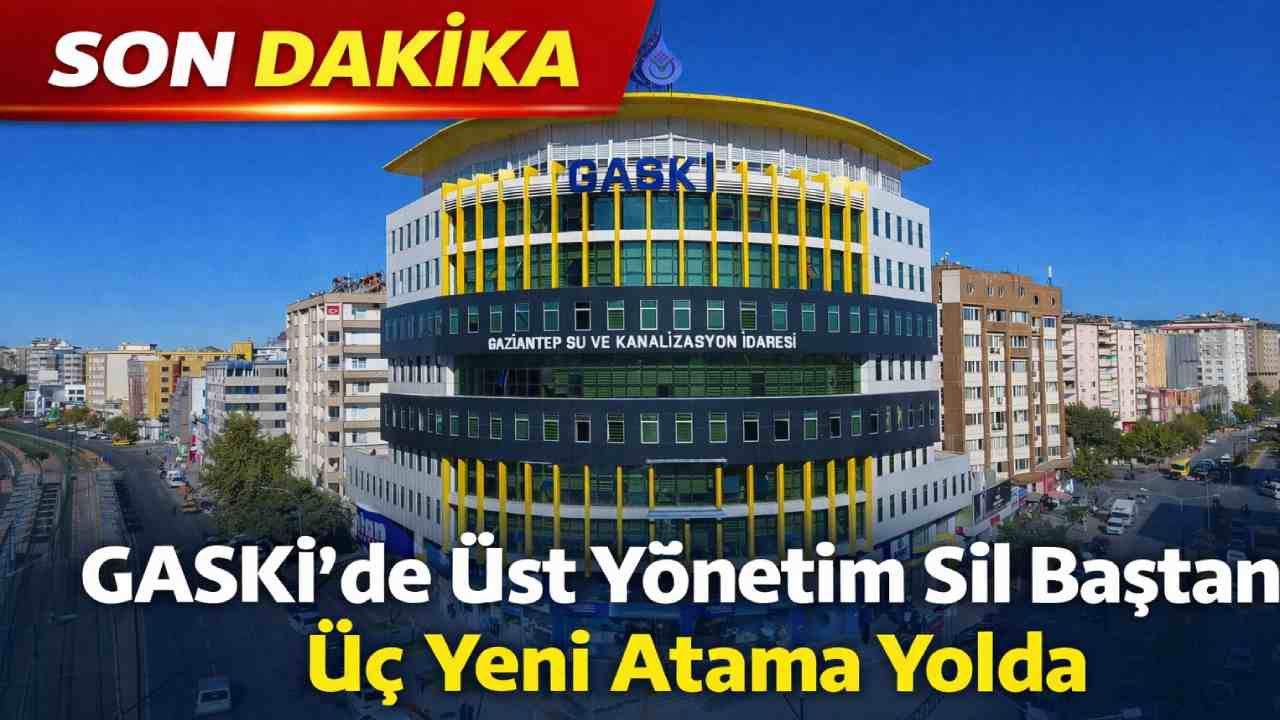 GASKİ’de Genel Müdürlükte Önemli Değişim Gerçekleşti!