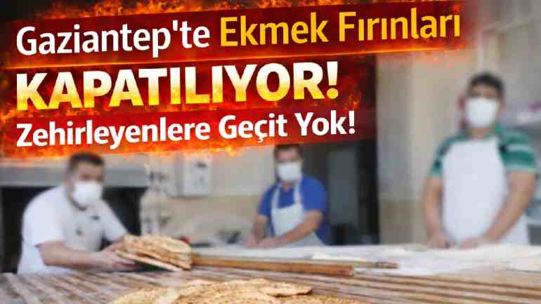 Gaziantep’te Ekmek Üretimine Sert Denetim Başlatıldı!