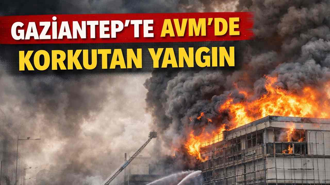 Gaziantep’te Alışveriş Merkezinde Yangın Paniği!