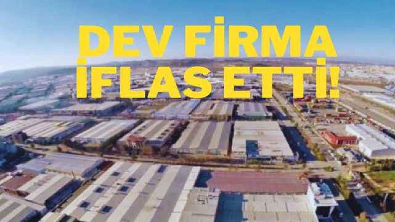 Fabrika İflas Etti, Üretim Faaliyetleri Durduruldu!
