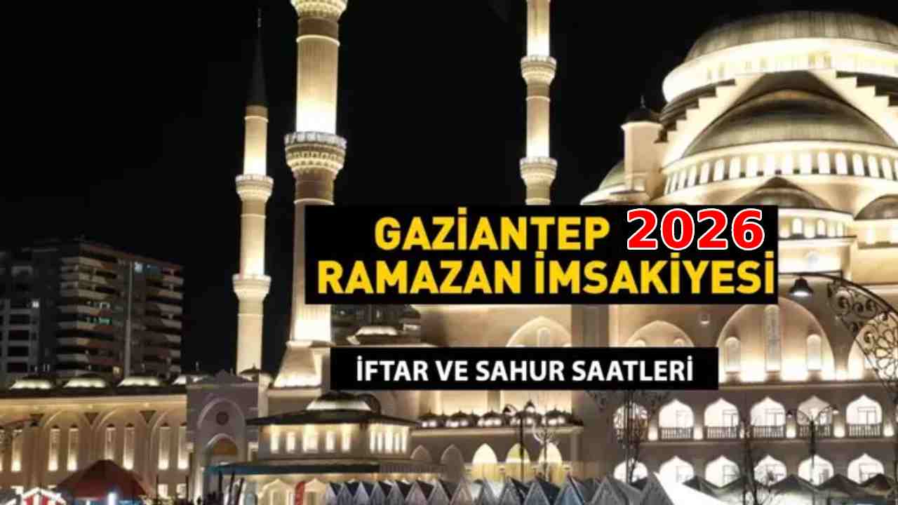 Gaziantep’te Ramazan’ın İmsak ve İftar Saatleri Açıklandı