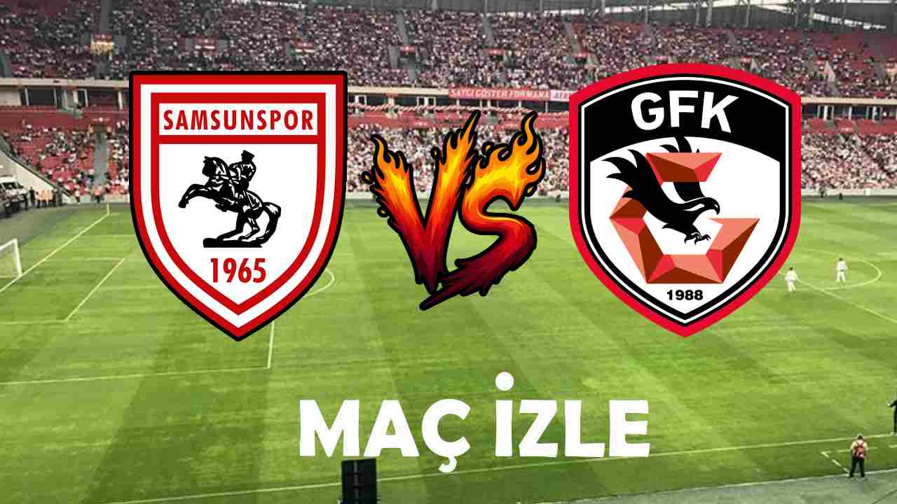 Gaziantep FK ve Samsunspor Maçında İlk Gelişmeler