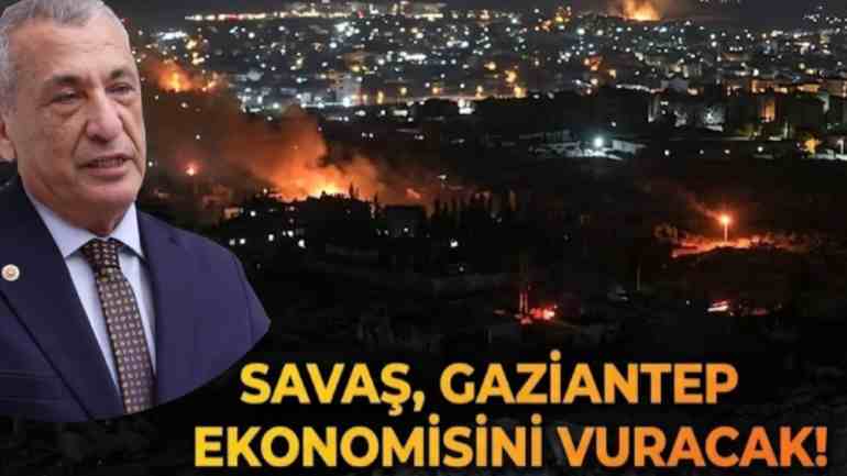Gaziantep Ekonomisi Savaşla Tehdit Altında! Gaziantep Ekonomisi Savaşla Tehdit Altında!