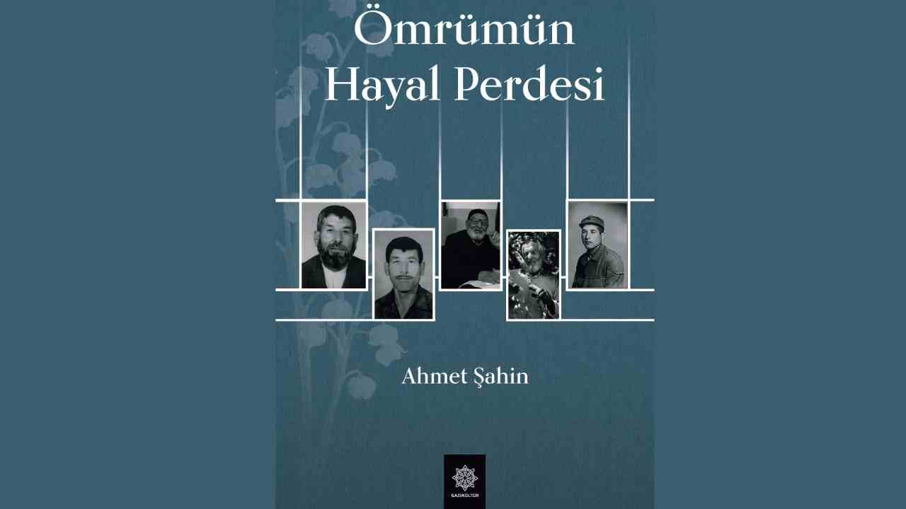 Gaziantep’in Kültürel Mirası: Ömrümün Hayal Perdesi