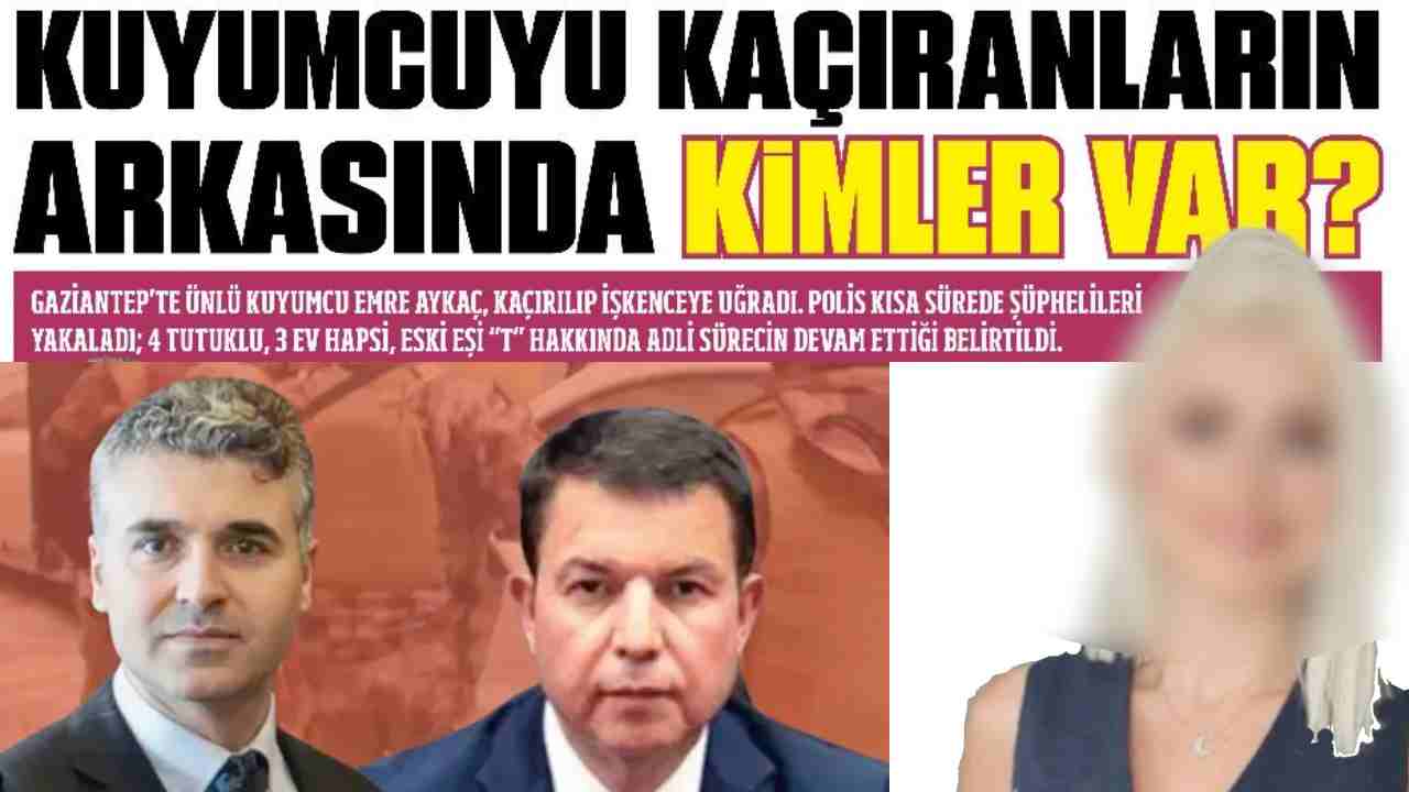 Gaziantep’teki Kuyumcu Kaçırma Olayının Arkası Belli Oldu!