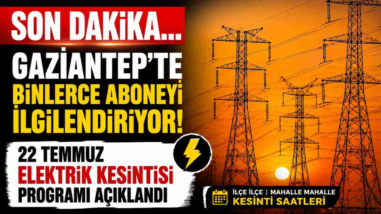Gaziantep’te Elektrik Kesintisi Takvimi Açıklandı!