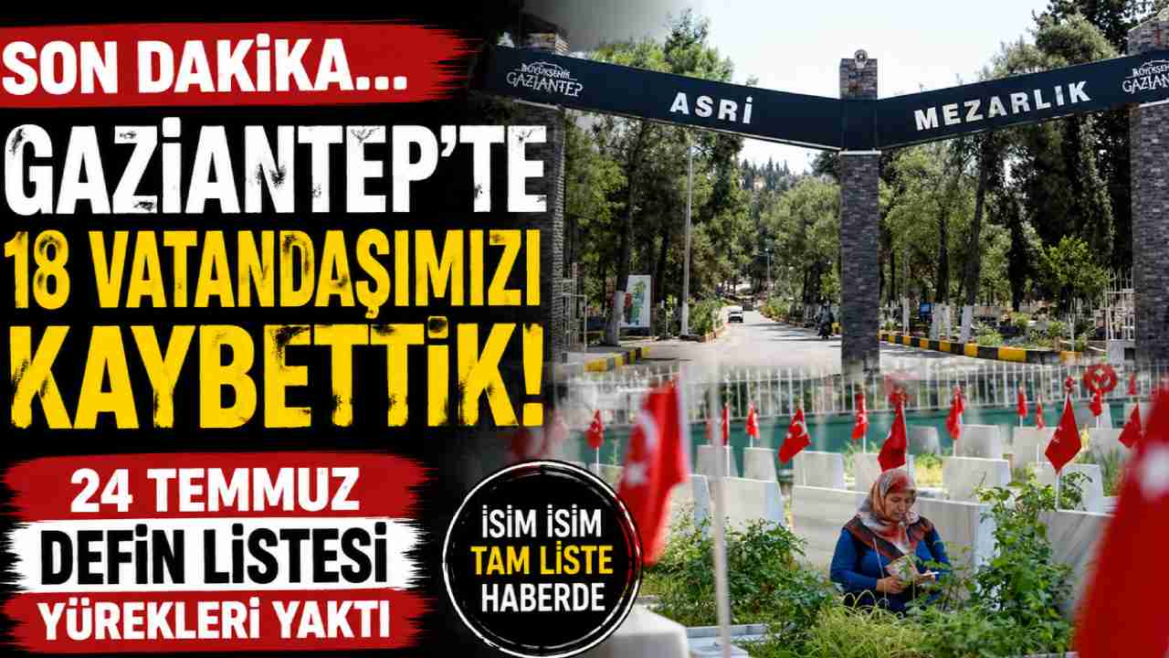 24 Temmuz 2026 Gaziantep Defin Bilgileri Açıklandı