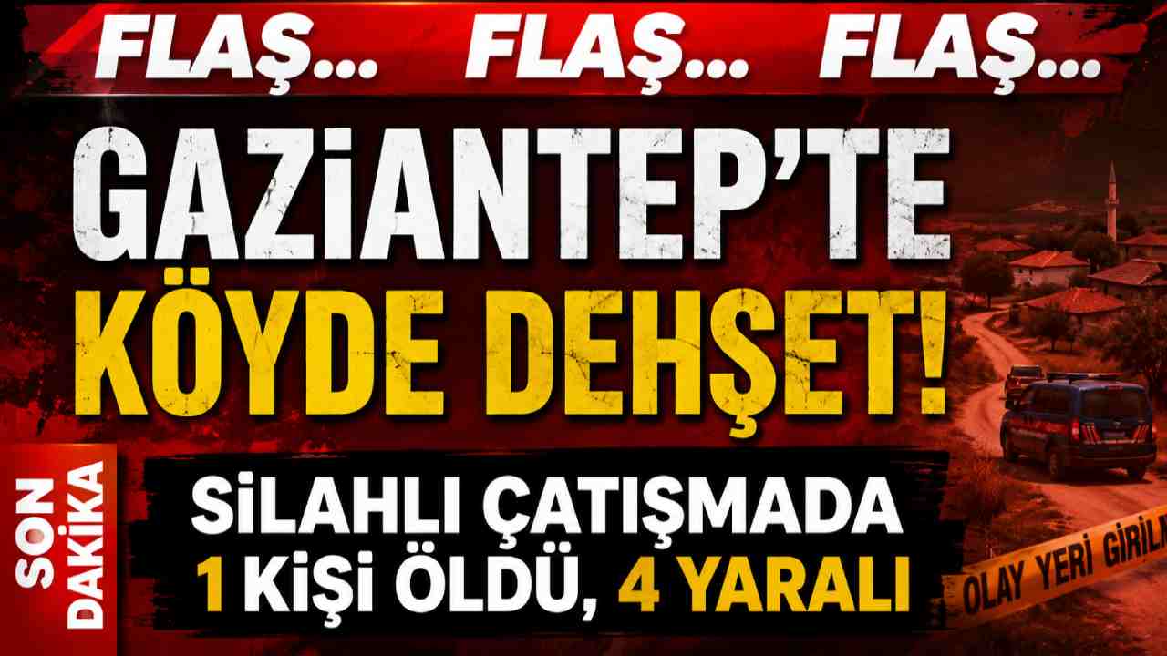 Bostancık Köyü’nde Silahlı Kavga: 1 Ölü, 4 Yaralı