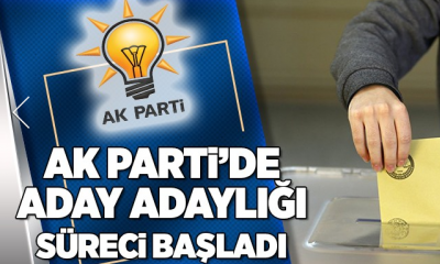 AKP’de aday adaylığı süreci başladı